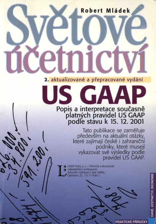 Světové účetnictví: US GAAP, popis a interpretace platných pravidel US GAAP podle stavu k 15.12.2001