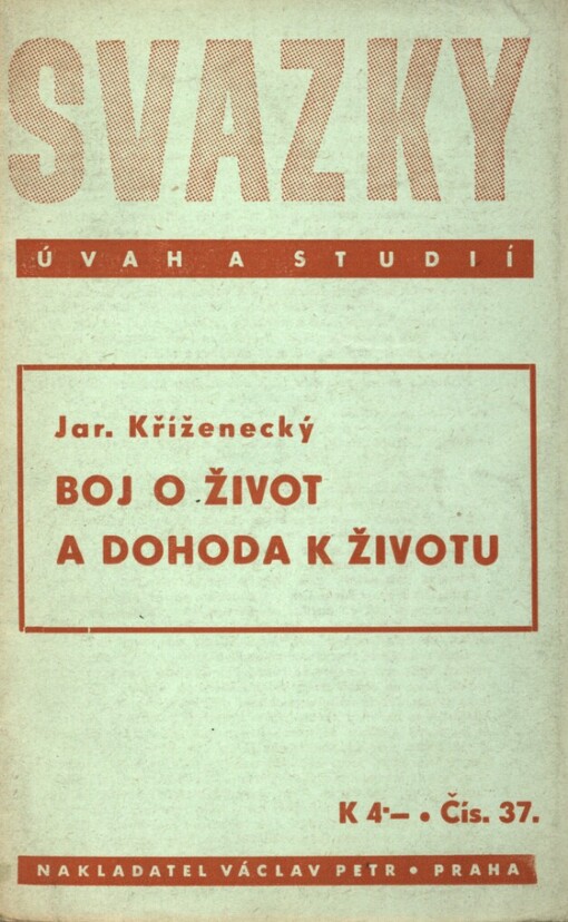 Boj o život a dohoda k životu