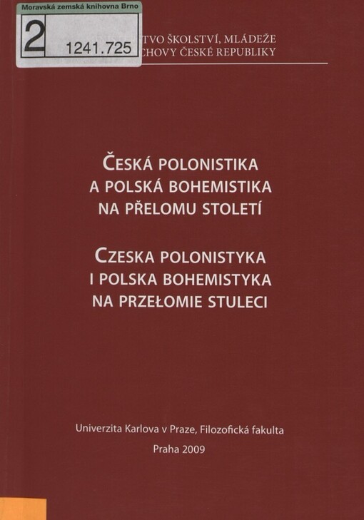 Česká polonistika a polská bohemistika na přelomu století =: Czeska polonistyka i polska bohemistyka na przełomie stuleci