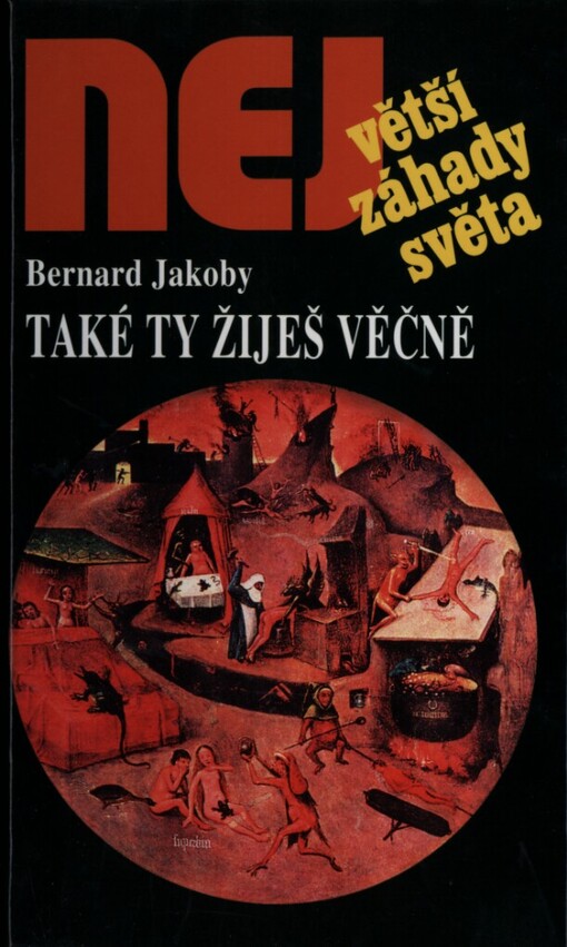 Také ty žiješ věčně