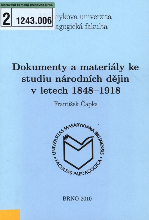 Dokumenty a materiály ke studiu národních dějin v letech 1848-1918