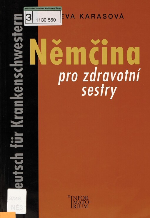 Němčina pro zdravotní sestry =: Deutsch für Krankenschwestern : příručka odborných textů, výrazů a cvičení