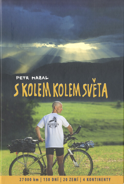 S kolem kolem světa : 27 000 km, 150 dní, 20 zemí, 4 kontinenty