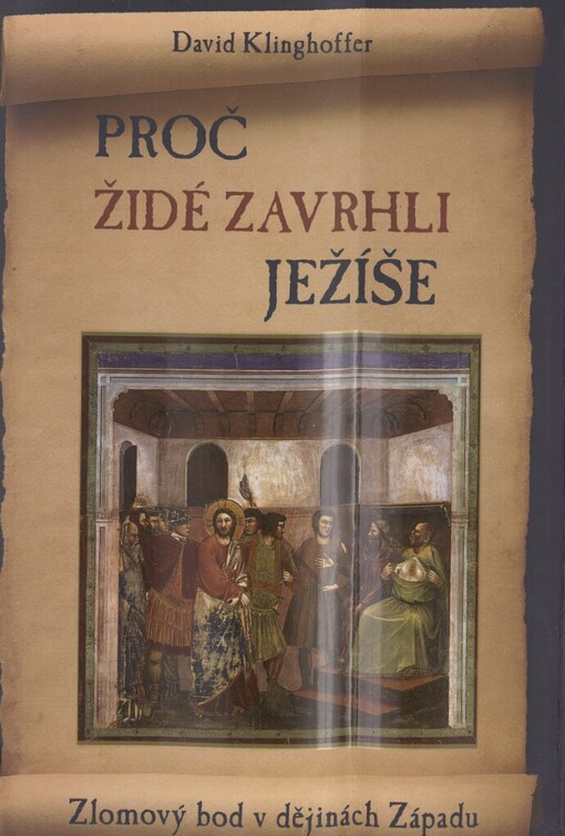 Proč Židé zavrhli Ježíše