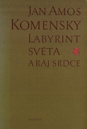 Labyrint světa a ráj srdce, to jest Světlé vymalování, kterak v tom světě a věcech jeho všechněch nic není než matení a motání, kolotání a lopotování, mámení a šalba, bída a tesknost, a naposledy omrzení všeho a zoufání: ale kdož doma v srdci svém sedě, s jediným Pánem Bohem se uzavírá, ten sám k pravému a plnému mysli upokojení a radosti že přichází: text podruhé tlačen v Amsterodamě MDCLXIII