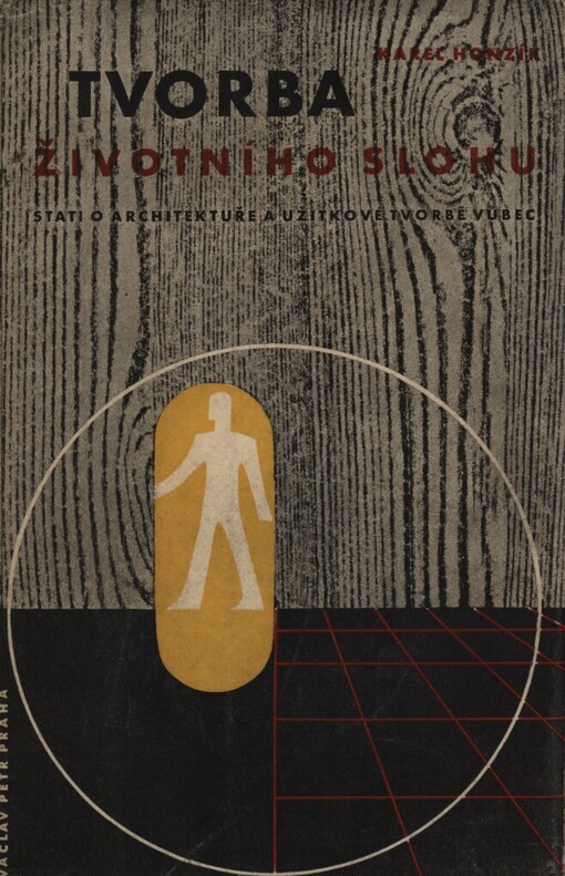 Tvorba životního slohu :stati o architektuře a užitkové tvorbě vůbec