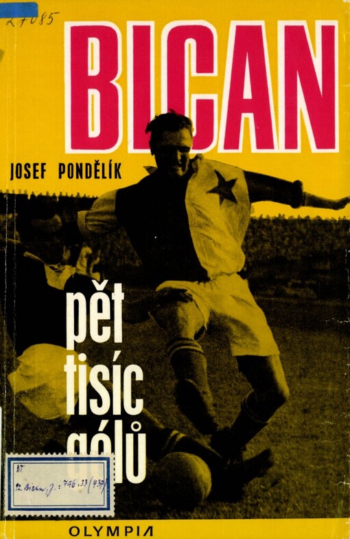 Bican-pět tisíc gólů