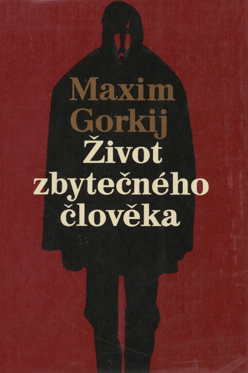 Život zbytečného člověka