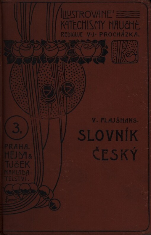 Slovník český: rukověť českého pravopisu, mluvnice a fraseologie