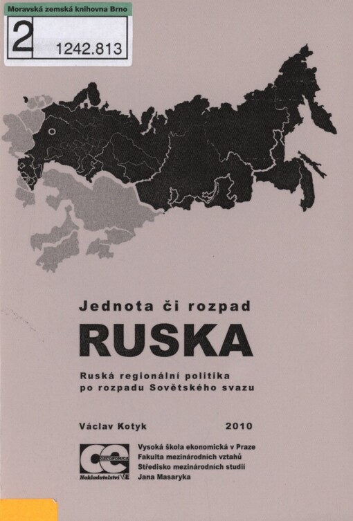 Jednota či rozpad Ruska: ruská regionální politika po rozpadu Sovětského svazu