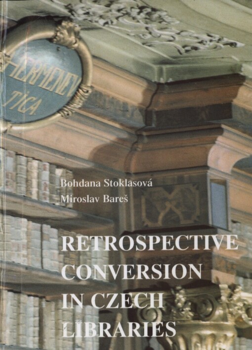 Retrospective conversion in Czech libraries
