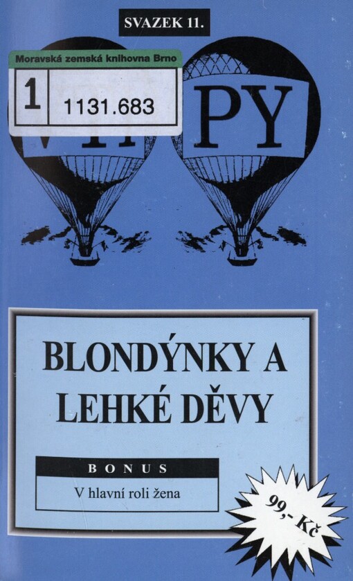 Blondýnky a lehké děvy: Bonus: V hlavní roli žena