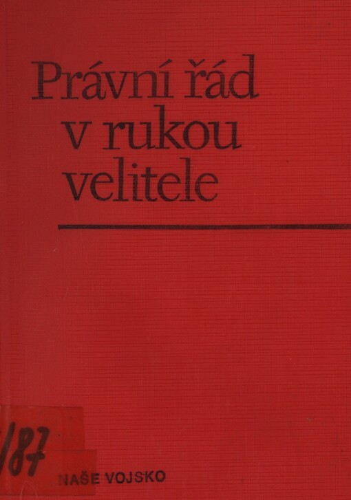 Právní řád v rukou velitele