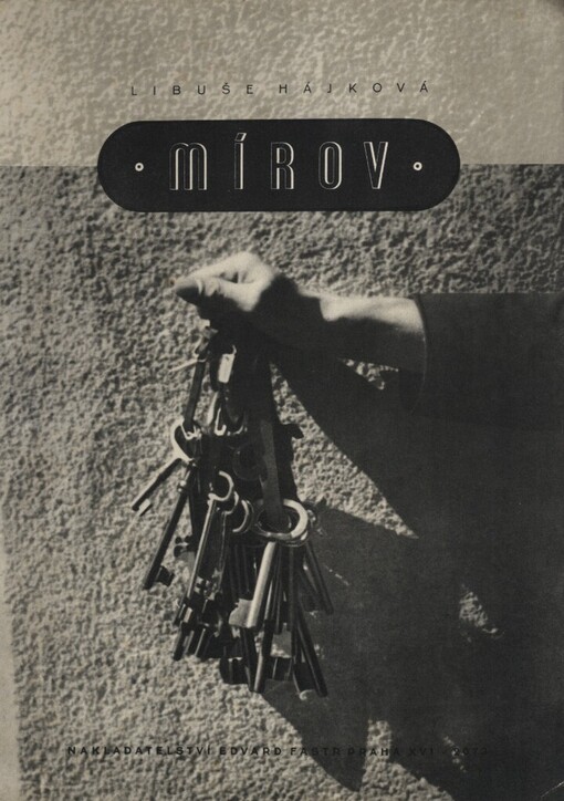 Mírov :na paměť zemřelých 1.X. 1938 - 5.V. 1945 na Mírově