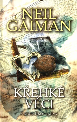 Křehké věci: krátké fikce a divy