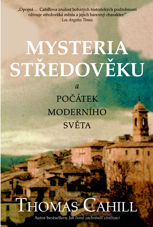 Mysteria středověku a počátky moderního světa
