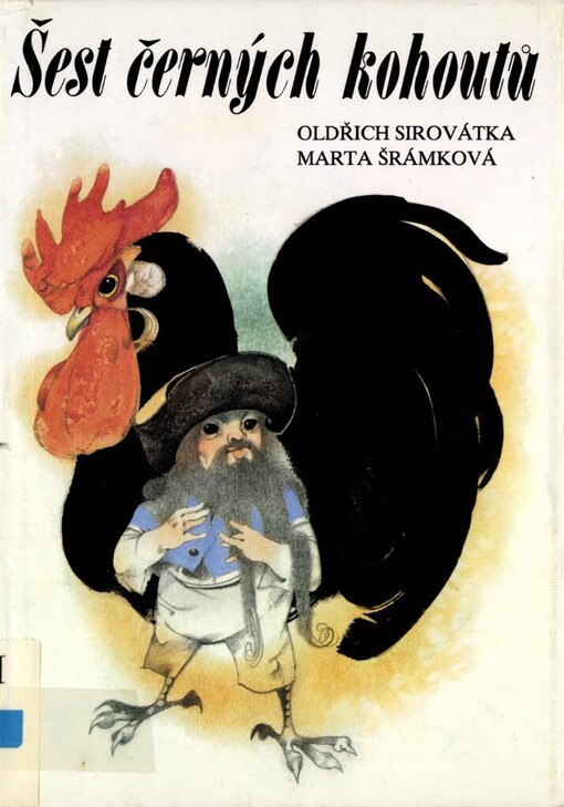 Šest černých kohoutů: pohádky a pověsti z Velkých Karlovic