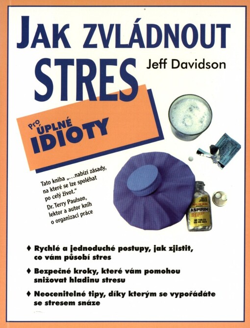 Jak zvládnout stres: pro úplné idioty