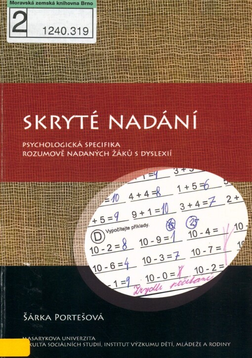 Skryté nadání: psychologická specifika rozumově nadaných žáků s dyslexií
