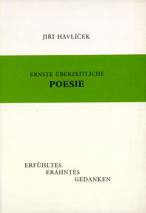 Ernste überzeitliche Poesie :Erfühltes erahntes Gedanken
