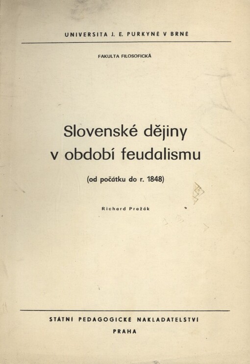 Slovenské dějiny v období feudalismu :(od počátku do r. 1848)