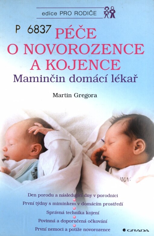 Péče o novorozence a kojence: maminčin domácí lékař