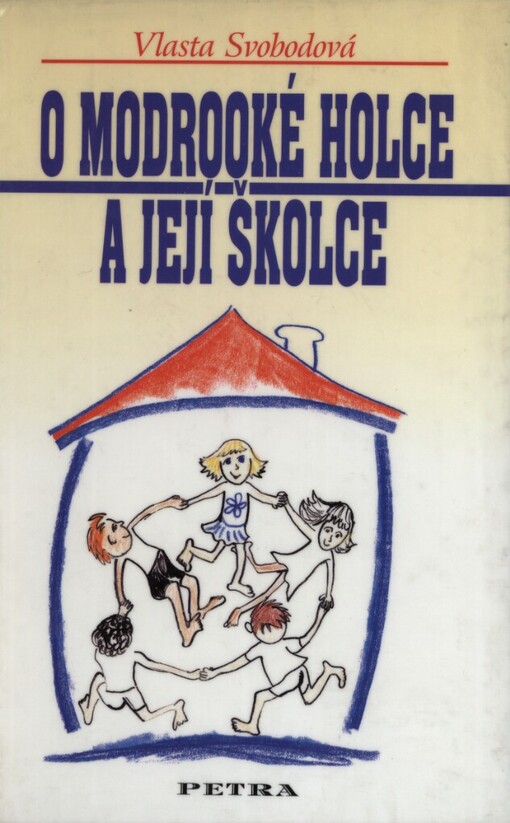 O modrooké holce a její školce