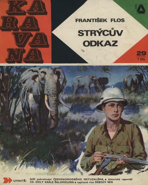 Strýcův odkaz :dobrodružství českého hocha v Africe