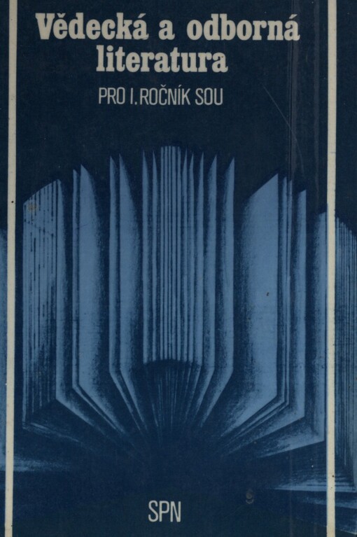 Vědecká a odborná literatura pro 1. ročník středních odborných učilišť, studijní obor knihkupec a učební obor prodavač se zaměřením na knihkupectví