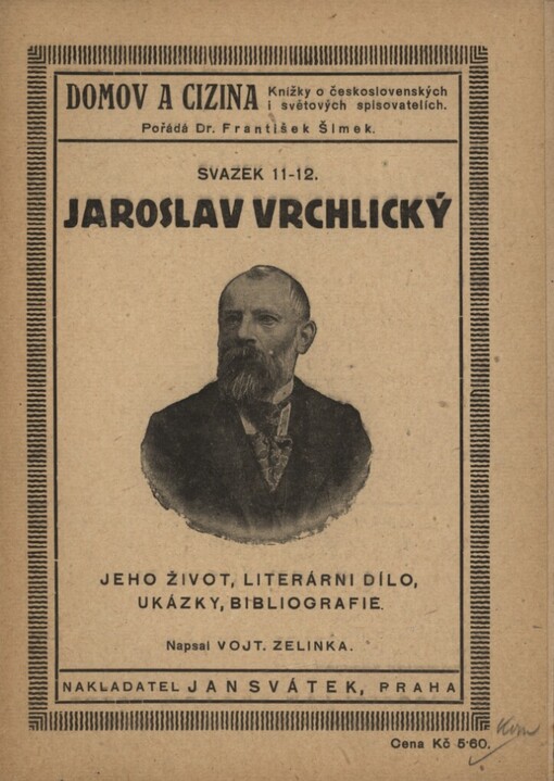 Jaroslav Vrchlický: život, dílo, ukázky, bibliografie, literatura