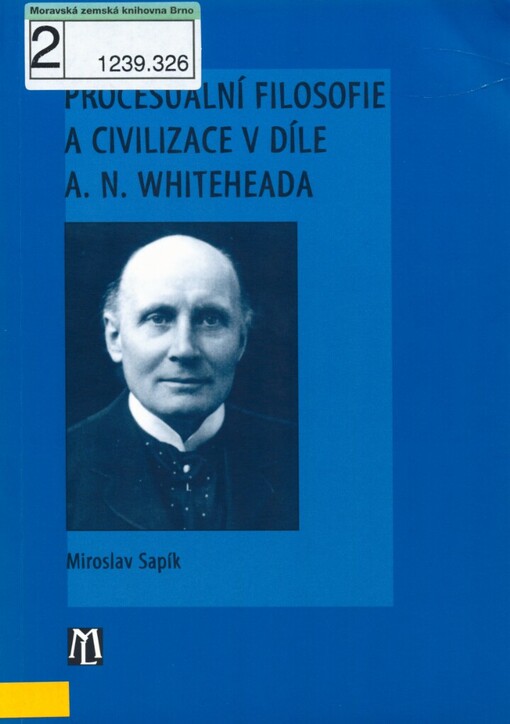 Procesuální filosofie a civilizace v díle A.N. Whiteheada