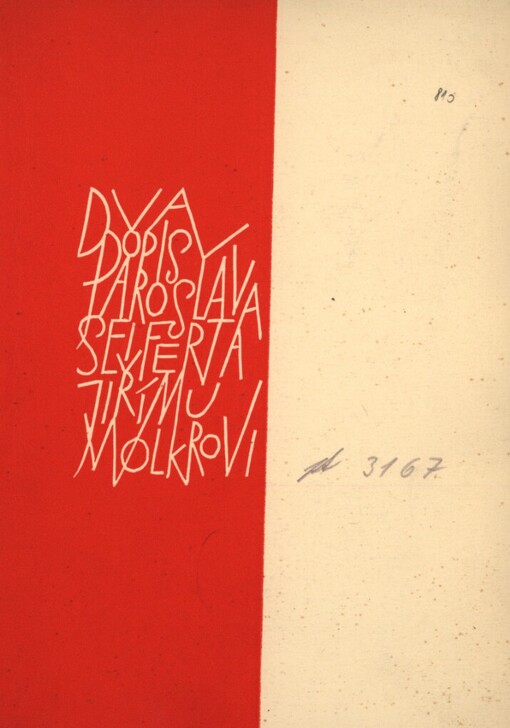 Dva dopisy Jaroslava Seiferta Jiřímu Wolkrovi