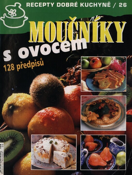 Moučníky s ovocem :128 předpisů