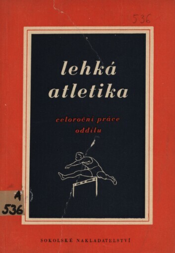 Lehká atletika :celoroční práce oddílu