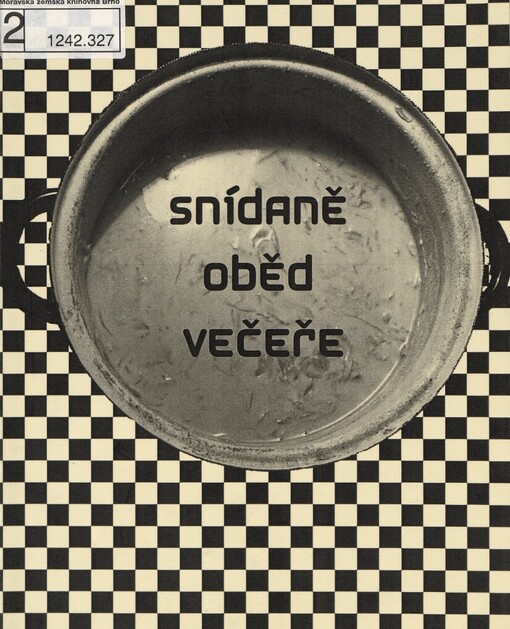 Snídaně, oběd, večeře: sborník literárních prací posluchačů Divadelní fakulty JAMU : 11. [i.e. 17] ročník Salonu původní literární tvorby JAMU