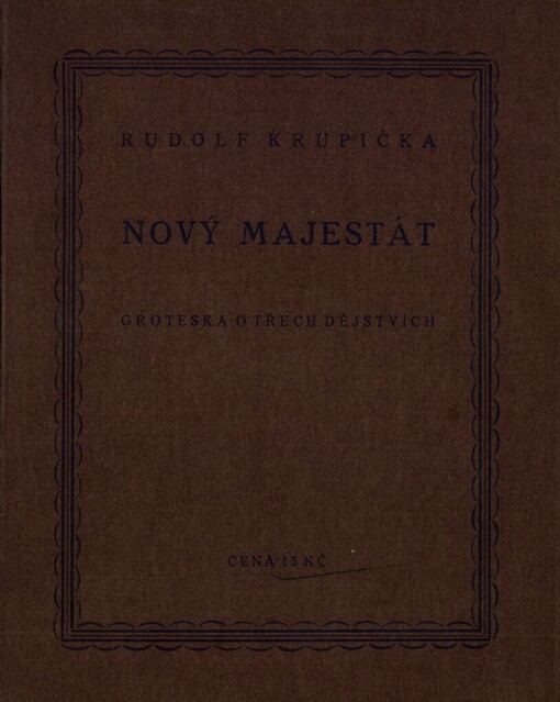 Nový majestát: groteska o 3. děj