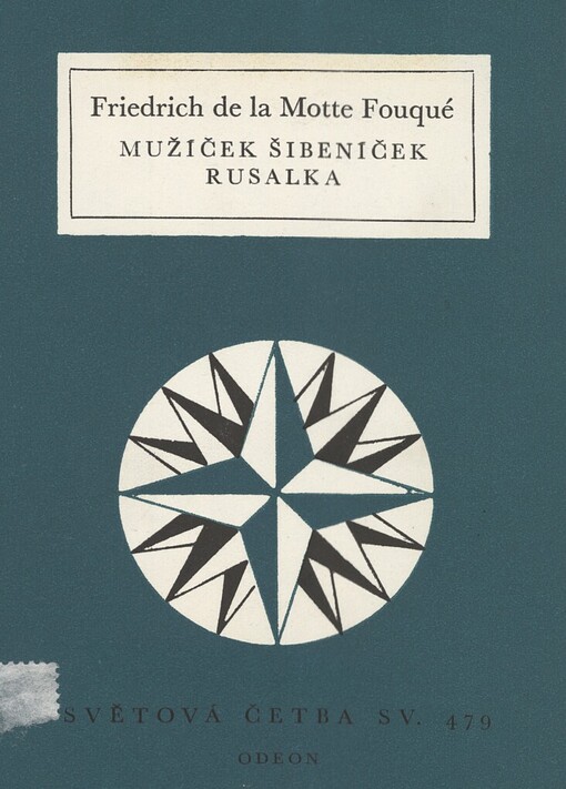 Mužíček Šibeníček ;Rusalka