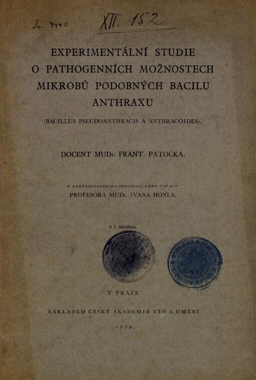 Experimentální studie o pathogenních možnostech mikrobů podobných bacilu anthraxu: (bacillus pseudoanthracis a anthracoides)