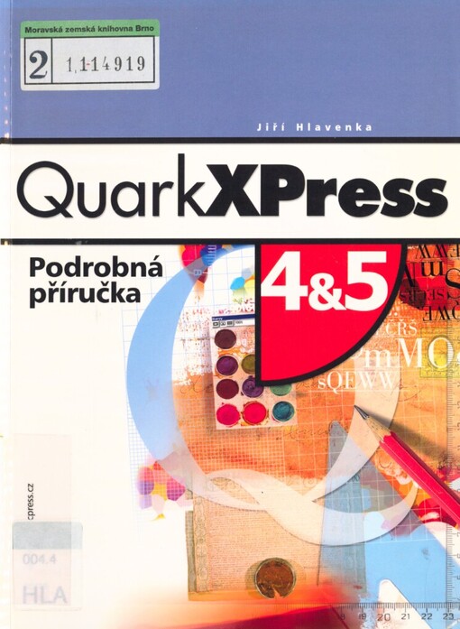 QuarkXPress 4 a 5: podrobná příručka