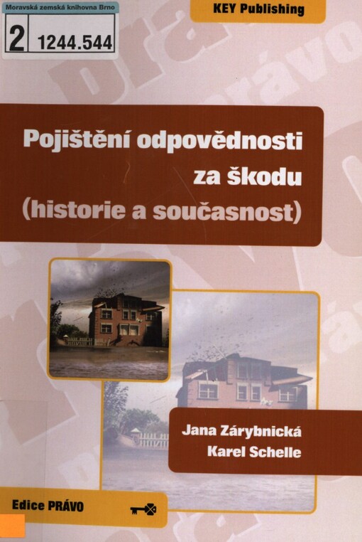 Pojištění odpovědnosti za škodu: (historie a současnost)