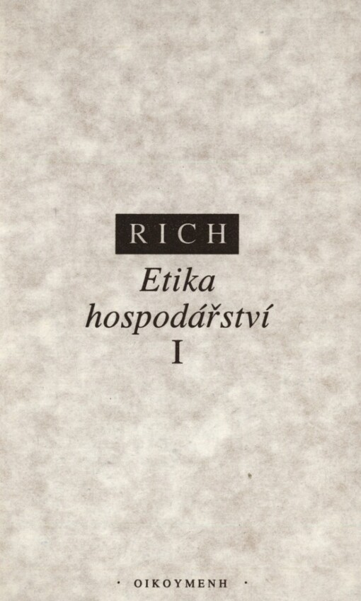 Etika hospodářství.Svazek I,Theologická perspektiva