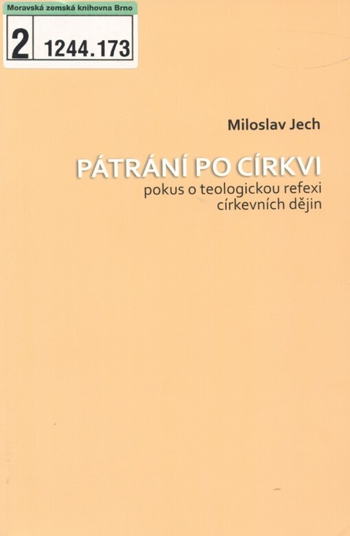 Pátrání po církvi: pokus o teologickou reflexi církevních dějin