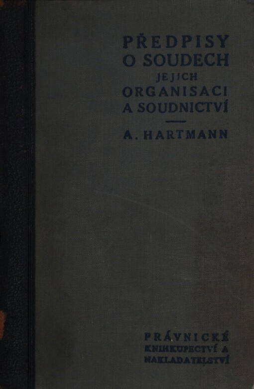 Předpisy o soudech, jejich organisaci a soudnictví