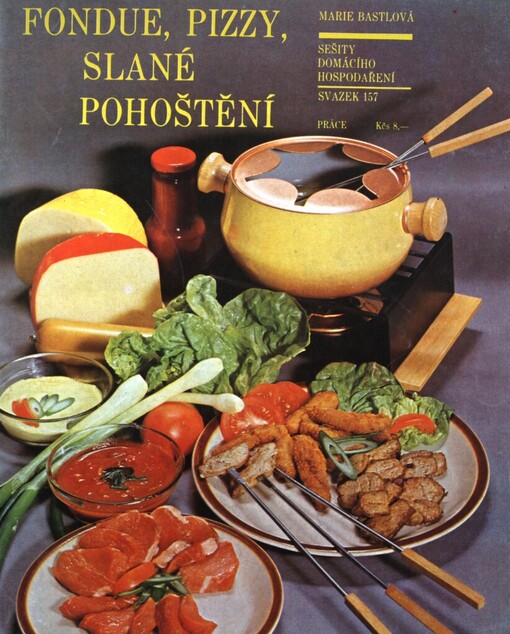 Fondue, pizzy, slané pohoštění