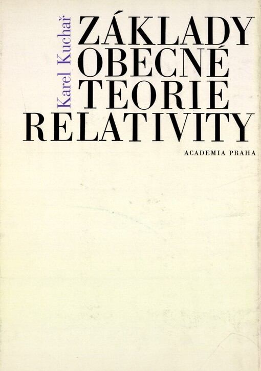 Základy obecné teorie relativity :Vysokošk. učebnice