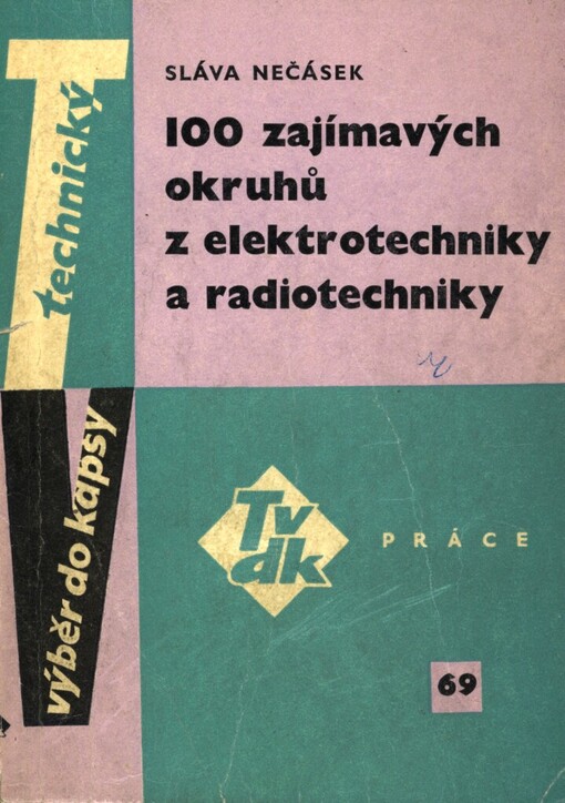 100 zajímavých okruhů z elektrotechniky a radiotechniky
