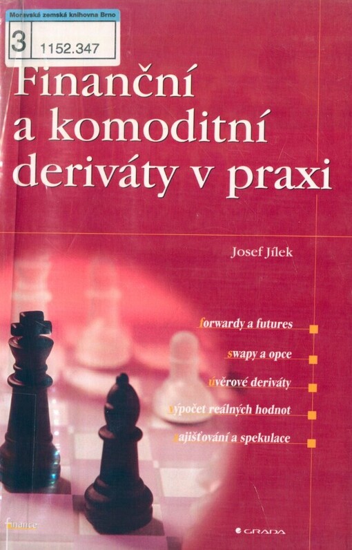Finanční a komoditní deriváty v praxi, 1. vyd.