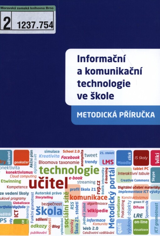 Informační a komunikační technologie ve škole: pro vedení škol a ICT metodiky : [metodická příručka