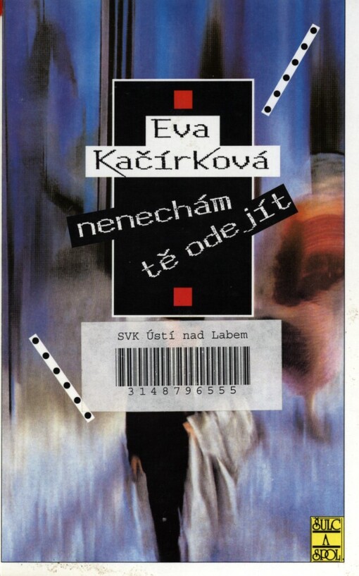 Nenechám tě odejít, Vyd. 1.