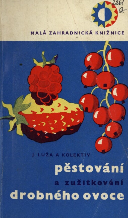 Pěstování a zužitkování drobného ovoce